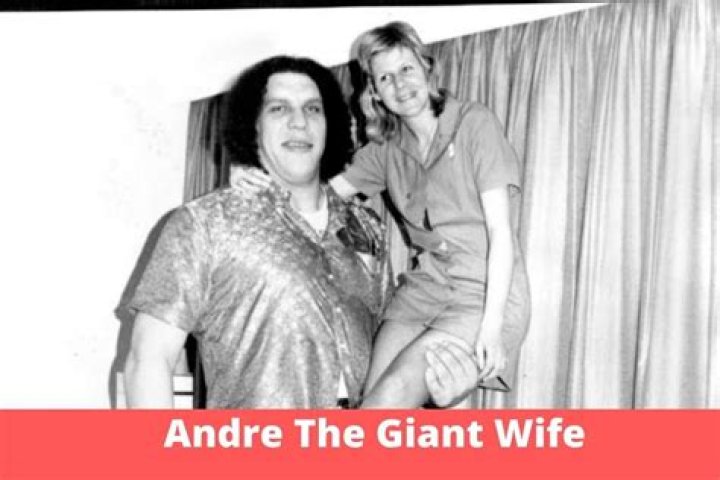Andre The Giant Wife, Wiki, Height, Weight, Age, Family, Biography