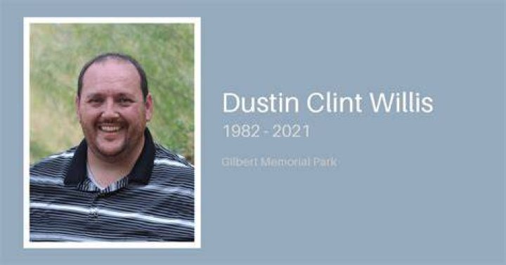 Dustin Clint Willis Gilbert Memorial