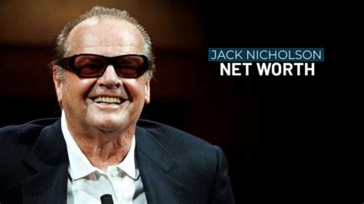 Jack Nicholson Net Worth See How Much Money the Iconic Actor Has