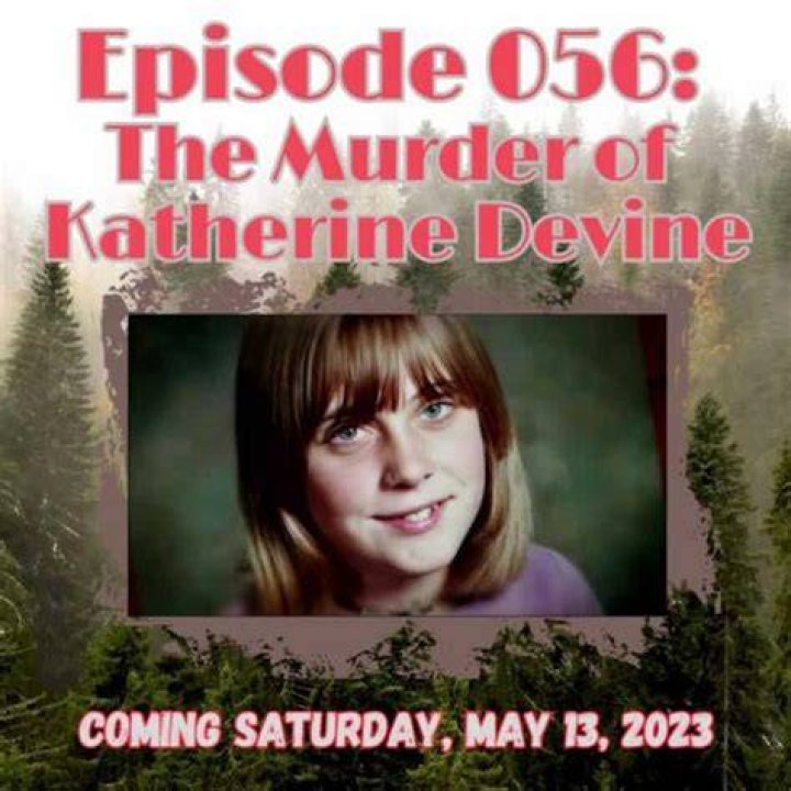Katherine Devine Murder Where is William Cosden Jr Today?
