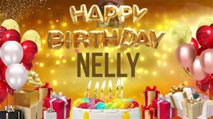 Nelly Birthday