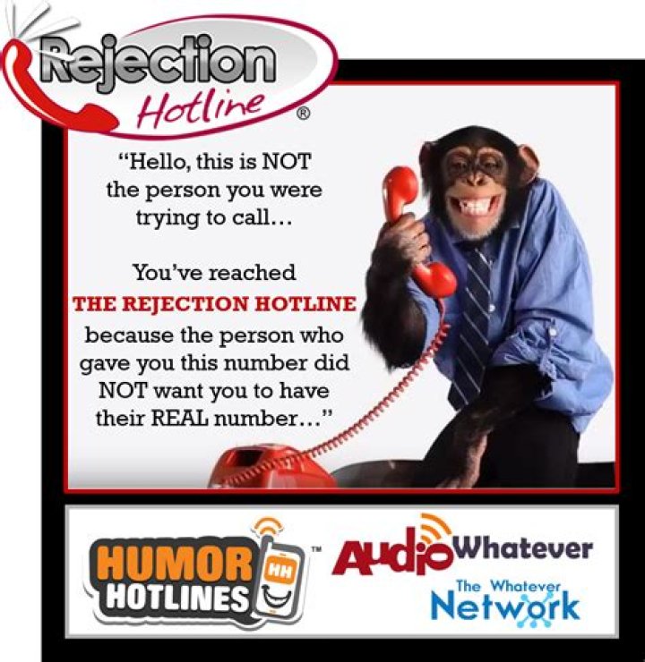 THE Rejection Hotline&reg; The WHATEVER Network!