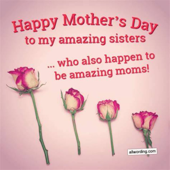 To My Sisters on Mother Happy mothers day sister, Happy mothers day