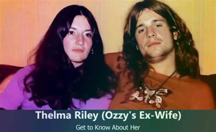 Who Is Thelma Riley, Ozzy Osbourne First Wife?